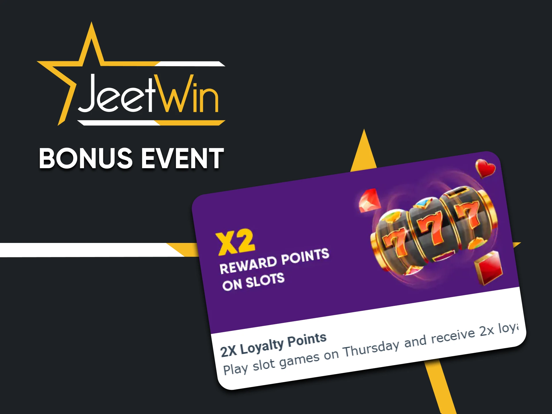 Get bonuses from Jeetwin for various events.