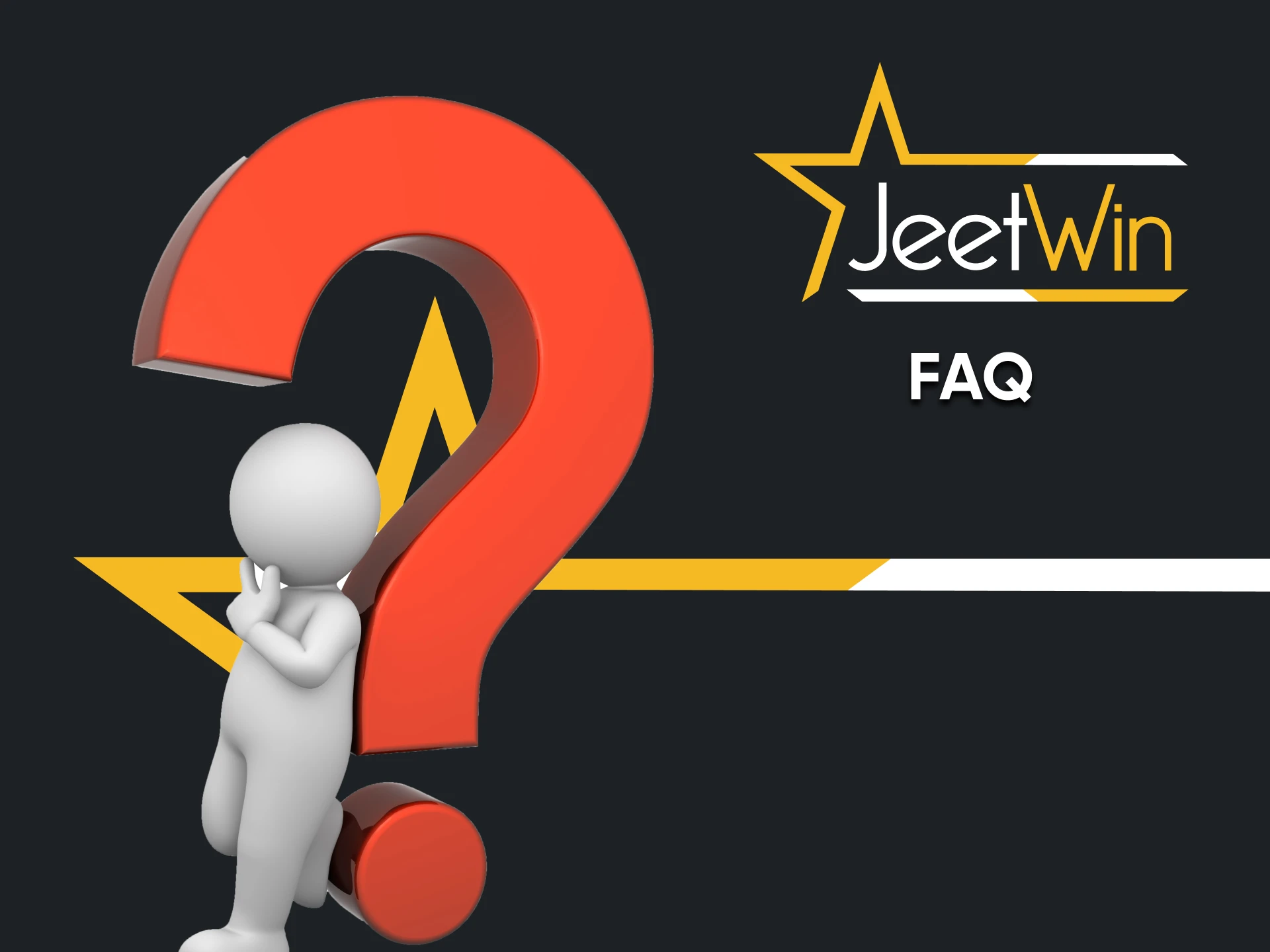 You can find help in the FAQ section on Jeetwin.